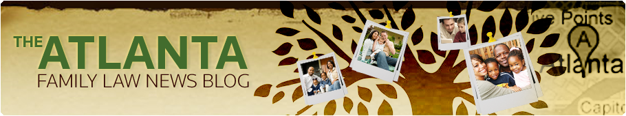 The Atlanta Family Law News Blog - Find an Atlanta Family Attorney
